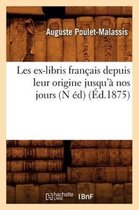 Generalites- Les ex-libris fran�ais depuis leur origine jusqu'� nos jours (N �d) (�d.1875)