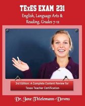 TExES Exam #231 English Language Arts & Reading, Grades 7-12 3rd Edition