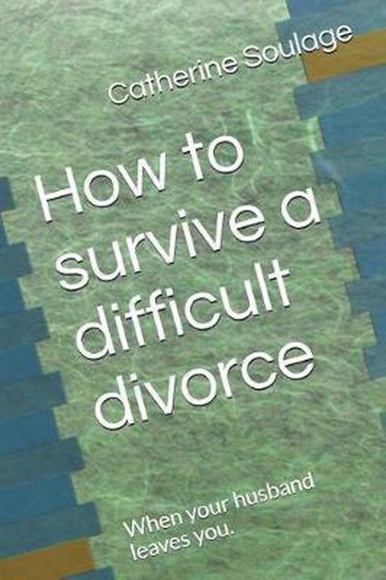 How to Survive a Difficult Divorce - cover