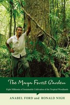 New Frontiers in Historical Ecology - The Maya Forest Garden