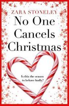 No One Cancels Christmas The most hilarious and romantic Christmas romcom of the year