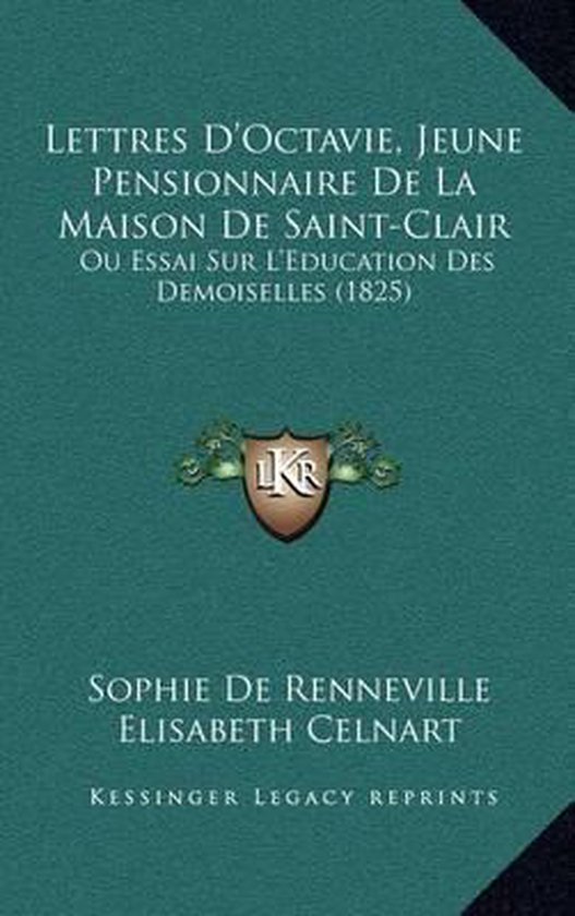 Lettres D'Octavie, Jeune Pensionnaire de La Maison de SaintClair