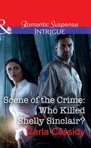 Scene Of The Crime: Who Killed Shelly Sinclair? (Mills & Boon Intrigue)