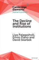 Elements in Austrian Economics-The Decline and Rise of Institutions