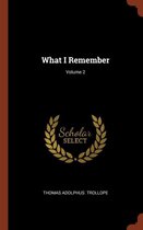 What I Remember; Volume 2