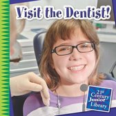 Visit the Dentist!