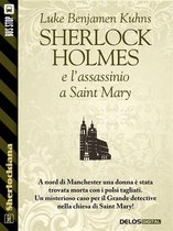 Sherlockiana - Sherlock Holmes e l'assassinio a Saint Mary