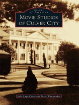 Images of America - Movie Studios of Culver City