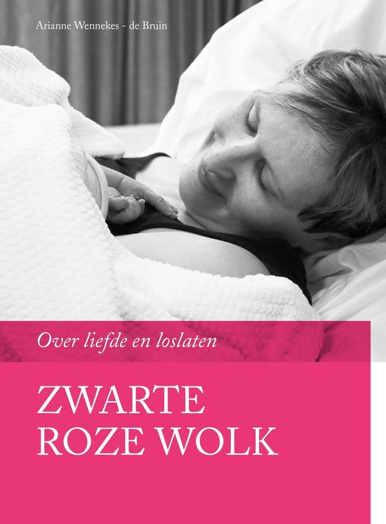 Zwarte Roze Wolk - Over liefde en loslaten