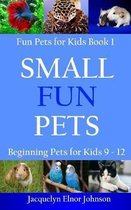 Cool Pets for Kids 9-12- Small Fun Pets