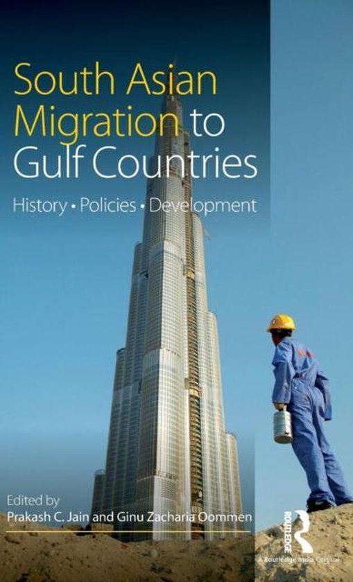 South Asian Migration to Gulf Countries | 9781138898943 | Prakash Jain ...