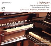 Jan Hennig - Ernst Breidenbach - À La Française: Duets For Harmonium D'art And Pian (CD)