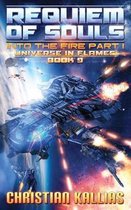 Universe in Flames- Into the Fire Part I
