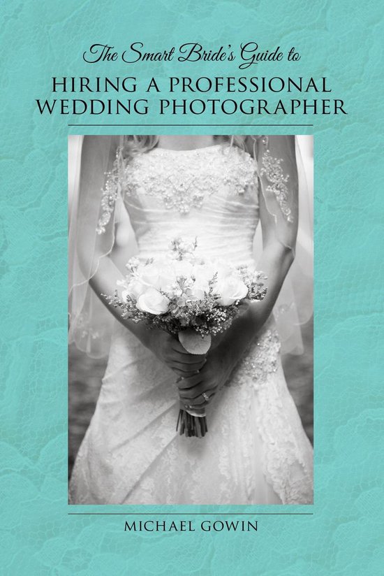 The Smart Bride's Guide to Hiring a Professional Wedding Pho ... - cover