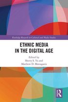 Routledge Research in Cultural and Media Studies - Ethnic Media in the Digital Age