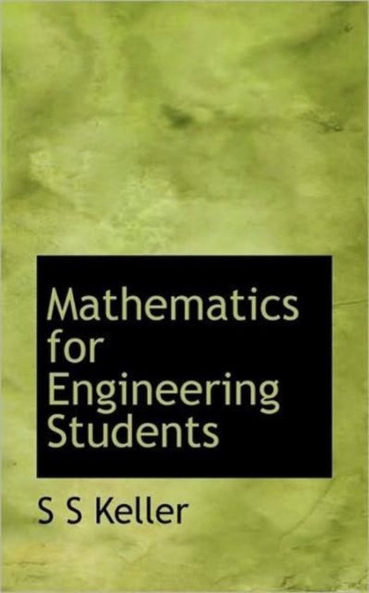 Mathematics for engineering students 9781116447118 s s keller