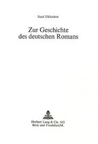 Zur Geschichte Des Deutschen Romans