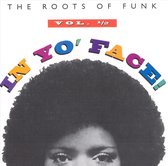 In Yo' Face!: The Roots of Funk, Vol. 1/2