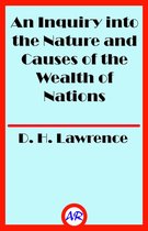 An Inquiry into the Nature and Causes of the Wealth of Nations