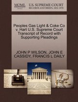 Peoples Gas Light & Coke Co V. Hart U.S. Supreme Court Transcript of Record with Supporting Pleadings