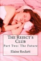 The Reject's Club: Part Two