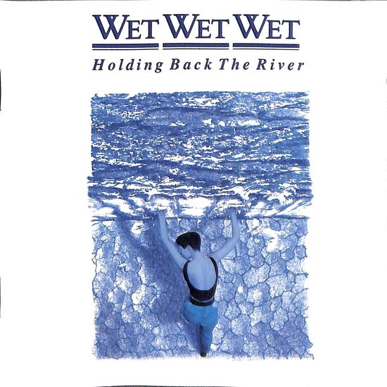 Holding Back The River Wet Wet Wet Muziek Bol