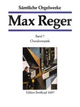 Orgelwerke 7 Choralvorspiele