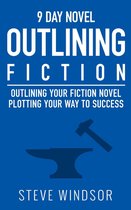 Writing Fiction Basics - Nine Day Novel: Outlining