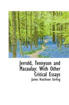 Jerrold, Tennyson and Macaulay