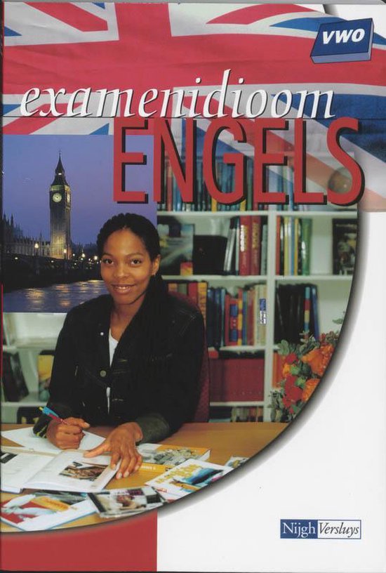 Het Centraal Examen Engels Vwo Examenidioom