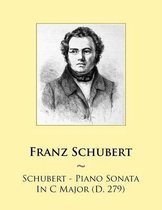 Samwise Music for Piano- Schubert - Piano Sonata In C Major (D. 279)
