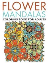 Flower Mandalas Coloring Book for Adults