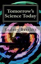 Tomorrow's Science Today