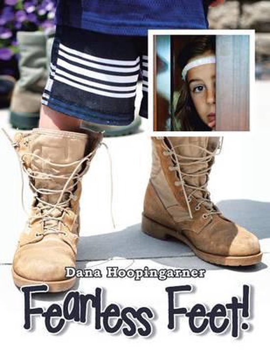 Fearless Feet!, Dana Hoopingarner 9781490885933 Boeken