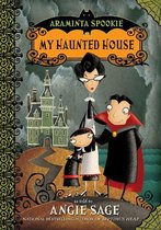 Araminta Spookie 1 - Araminta Spookie 1: My Haunted House
