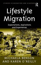 Lifestyle Migration: Expectations, Aspirations and Experiences