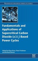 Fundamentals and Applications of Supercritical Carbon Dioxide (SCO2) Based Power Cycles
