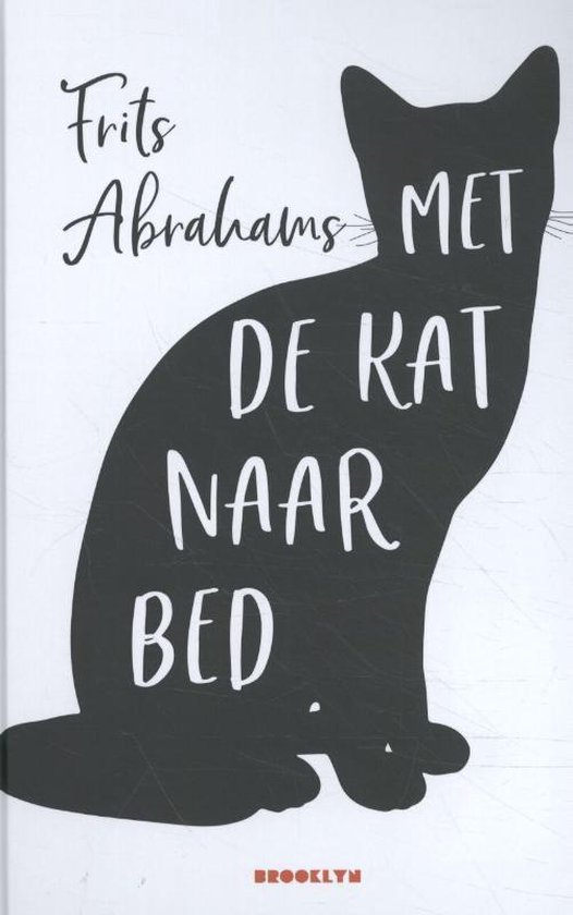 Met de kat naar bed, Frits Abrahams | 9789492754103 | Boeken | bol.com
