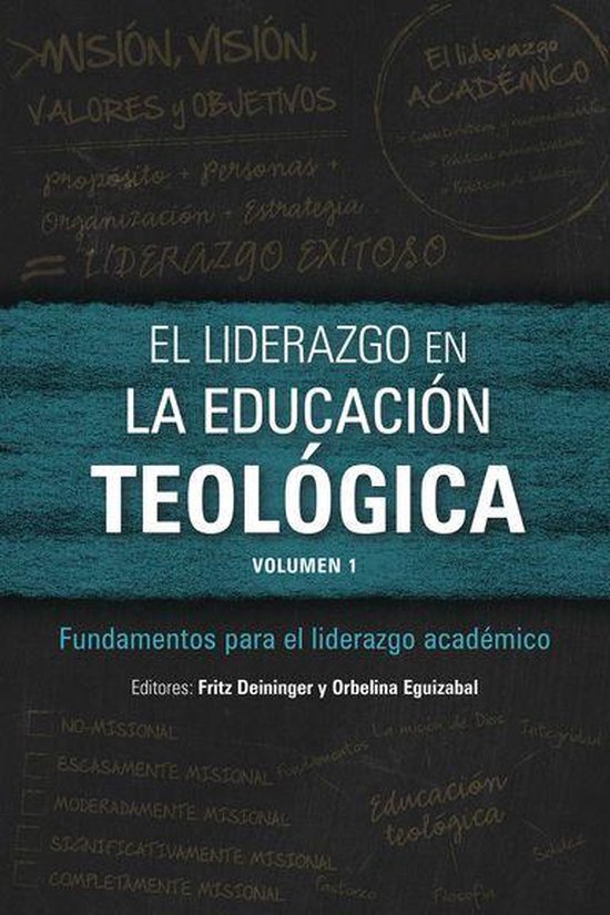 ICETE Series - El liderazgo en la educación teológica, volumen 1