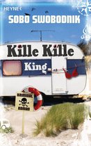Die Paul-Potek-Romane 7 - Kille Kille King