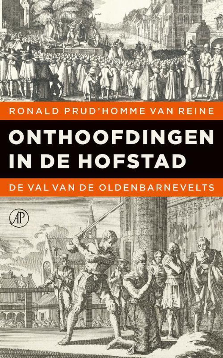 Onthoofdingen in de Hofstad - Ronald Prud'Homme van Reine