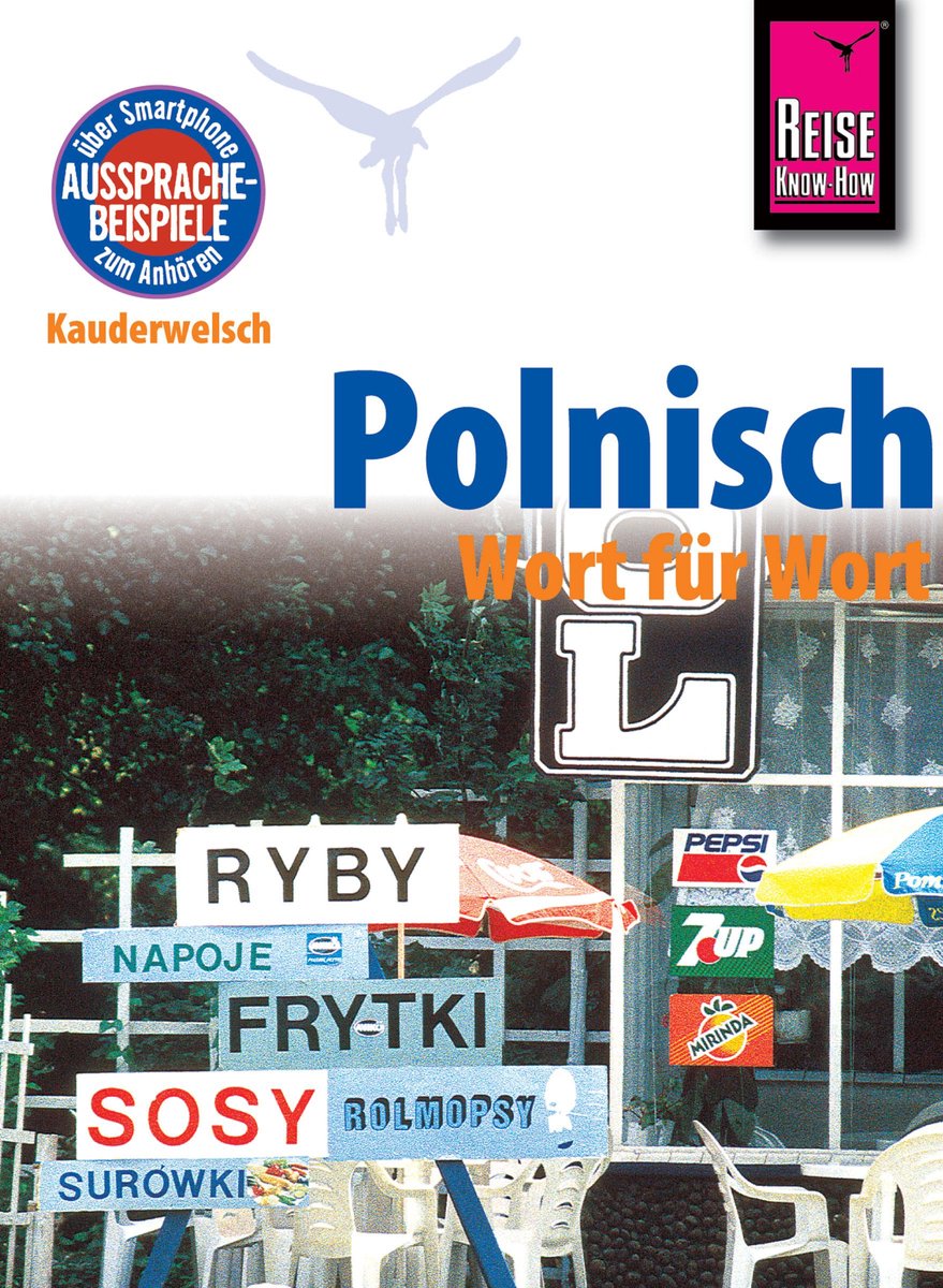 Kauderwelsch 35 - Reise Know-How Sprachführer Polnisch - Wort für Wort: Kauderwelsch-Band 35 - Bob Ordish