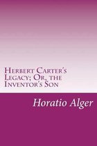Herbert Carter's Legacy; Or, the Inventor's Son
