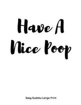 Have a Nice Poop