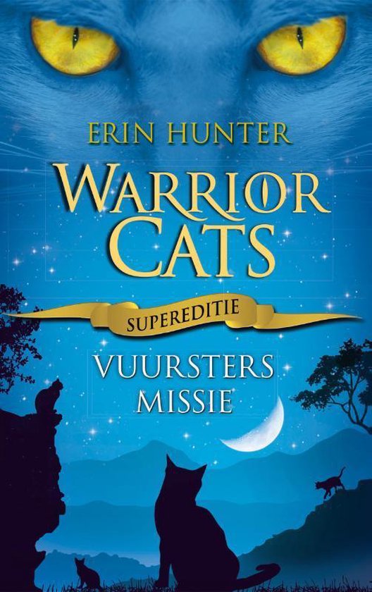 Bol Com Warrior Cats Supereditie 1 Vuursters Missie Erin Hunter 9789059242647 Boeken