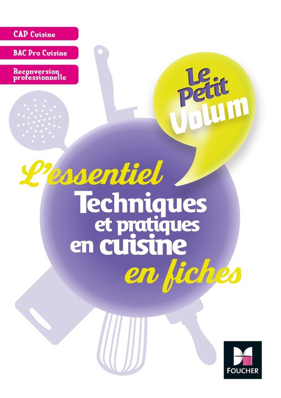 Le Petit Volum' - Techniques et pratiques en cuisine - L'ess ... - cover
