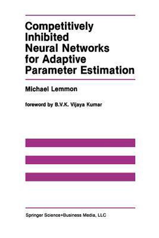 Competitively Inhibited Neural Networks for Adaptive Parameter