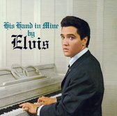 His Hand In Mine By Elvis / Elvis Christmas Album