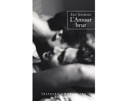 Lectures amoureuses - L'amour brut