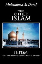The Other Islam: Shi'ism